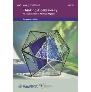 Matematika Thinking Algebraically - Sibley, Thomas Q.