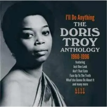 Zahraniční hudba CD Doris Troy: I'll Do Anything - The Doris Troy Anthology 1960-1996 2011
