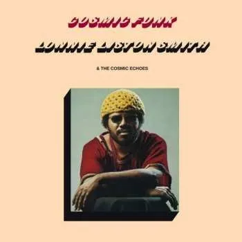 Zahraniční hudba LP Lonnie Liston Smith And The Cosmic Echoes: Cosmic Funk 2022 180gr.gtf.black Vinyl