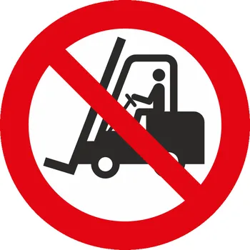 Zákaz vysokozdvižných vozíku ISO 7010 plast 1 mm 300x300 mm