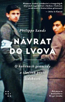 Kniha Návrat do Lvova: O kořenech genocidy a zločinů proti lidskosti - Philippe Sands (2022) [E-kniha]