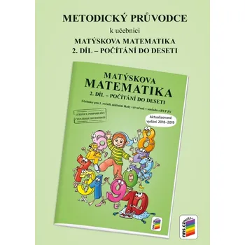 Metodický průvodce k Matýskově matematice 2. díl - aktualizované vydání 2018 (1A-39) -