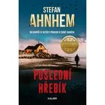 Poslední hřebík - Stefan Ahnhem (2022,…