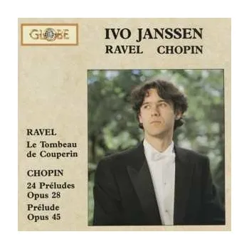 Zahraniční hudba CD Frédéric Chopin: Le Tombeau De Couperin / 24 Préludes Opus 28 / Prélude Opus 45 1997