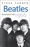 Beatles: Revoluční rok 1966 - Steve…