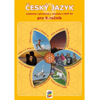 Český jazyk Český jazyk pro 9. ročník - Lenka Bičanová a kol. (2021, brožovaná)