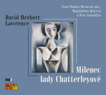 Milenec lady Chatterleyové - David Herbert Lawrence (čte Otakar Brousek ml. a další) [CDmp3]
