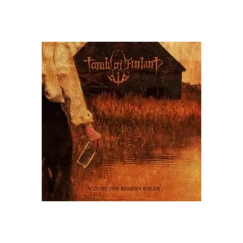 Zahraniční hudba Across The Barren Fields - Tomb Of Finland [CD]