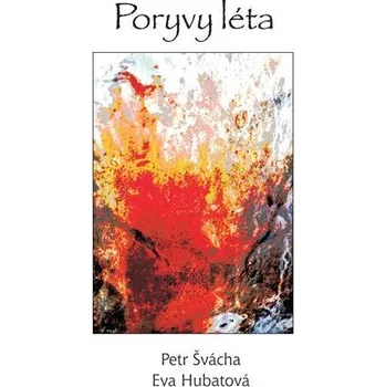 Poezie Poryvy léta - Petr Švácha