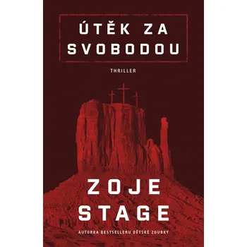 Útěk za svobodou - Zoje Stage (2022, pevná)
