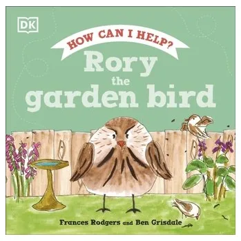Rory the Garden Bird - Rodgers, Frances