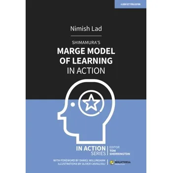Shimamura's MARGE Model of Learning in Action - Lad, Nimish