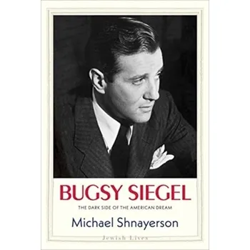 Literární biografie Bugsy Siegel - Shnayerson, Michael