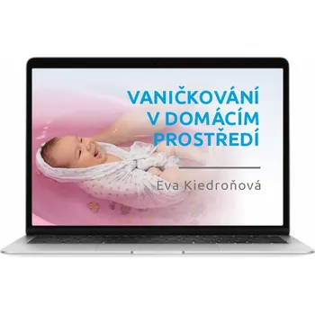 Eva Kiedroňová Vaničkování v pohodlí domova [online kurz]