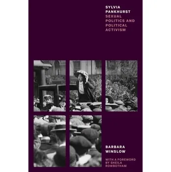 Literární biografie Sylvia Pankhurst - Winslow, Barbara