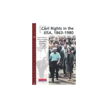 Kniha Heinemann Advanced History: Civil Rights in the USA 1863-1980 - Paterson, David a Willoughby, Doug a Willoughby, Susan