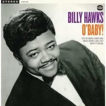 Zahraniční hudba SP Billy Hawks: O'Baby! LTD 2016 Limited Edition Vinyl