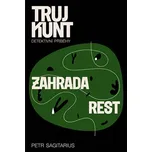 Trujkunt 4: Zahrada, Rest - Petr…