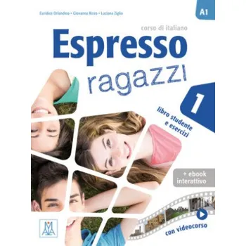 Německý jazyk Espresso ragazzi 1 - einsprachige Ausgabe: corso di italiano / Lehr- und Arbeitsbuch mit Code – Euridice Orlandino,Luciana Ziglio,Giovanna Rizzo (IT)