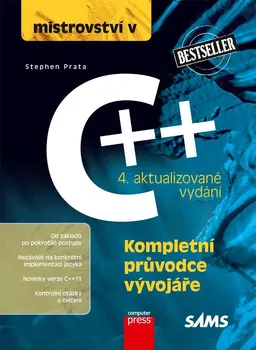 Kniha Mistrovství v C++: 4. aktualizované vydání: Kompletní průvodce vývojáře - Stephen Prata (2015) [E-kniha]