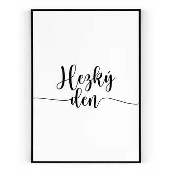 Plakát Plakát / Obraz Hezký den A4 - 21 x 29,7 cm Tiskové plátno