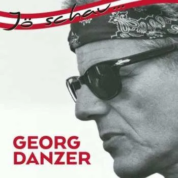 Zahraniční hudba CD Georg Danzer: Jö Schau... 2014
