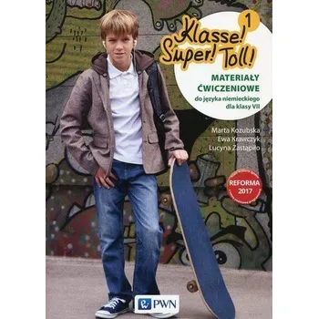 Cizí jazyk Klasse! Super! Toll! 1 AB w.2017 PWN - Marta Kozubska, Ewa Krawczyk, Lucyna Zastąpiło