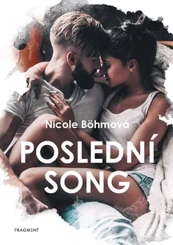 Poslední song - Nicole Böhmová (2022, brožovaná)