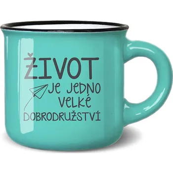 Mini hrneček na kávu Život je jedno velké dobrodružství
