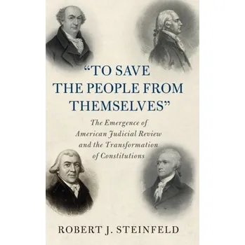 Populárně naučná literatura pro dospělé 'To Save the People from Themselves' - Steinfeld, Robert J. (State University of New York, Buffalo)