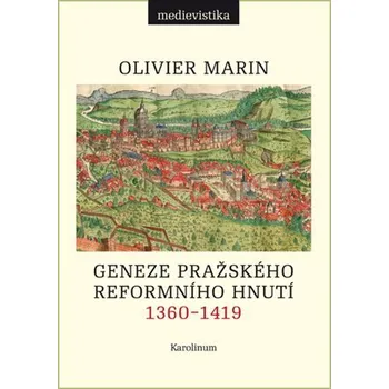 Kniha Geneze pražského reformního hnutí 1360-1419 Ekniha