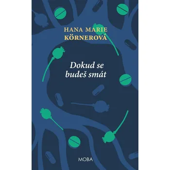 Dokud se budeš smát - Hana Marie Körnerová (2022, pevná)