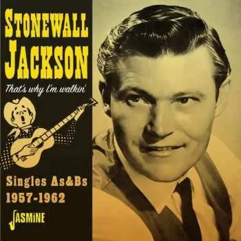 Zahraniční hudba CD Stonewall Jackson: That's Why I'm Walkin' - Singles As & Bs, 1957-1962 2020