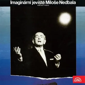Imaginární jeviště Miloše Nedbala Audiokniha