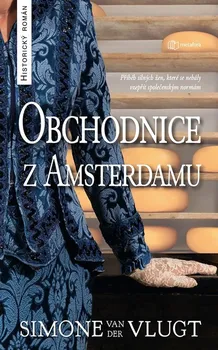 Obchodnice z Amsterdamu - Simone van der Vlugt (2022, pevná)