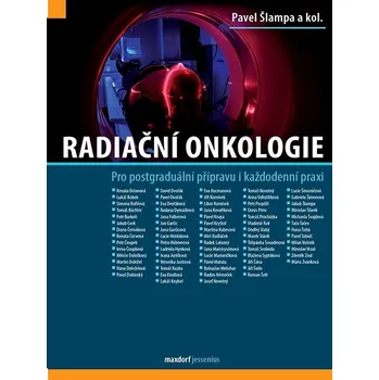 Radiační onkologie: Pro postgraduální přípravu i každodenní praxi Kniha