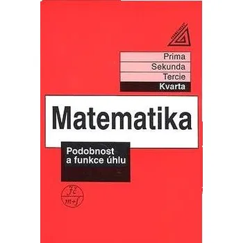 Beletrie pro dospělé Matematika Podobnost a funkce úhlu: Kvarta Kniha