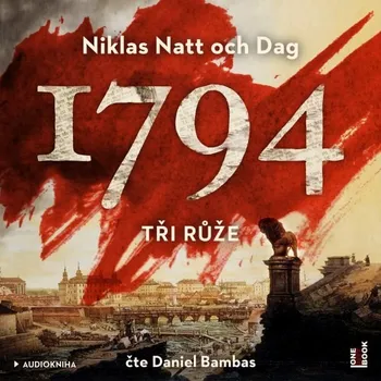 1794 – Tři růže Audiokniha