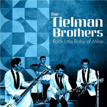 Zahraniční hudba Tielman Brothers: Rock Little Baby of Mine - LP