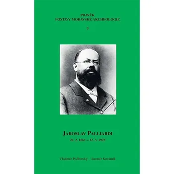 Kniha Jaroslav Palliardi (20. 2. 1861 – 12. 3. 1922) Ekniha