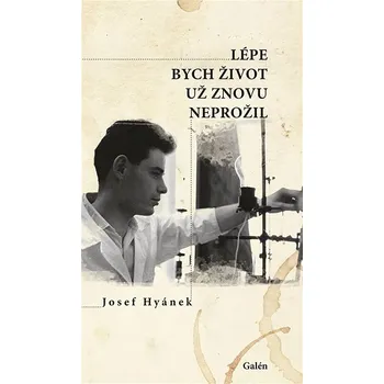 Lépe bych život už znovu neprožil Ekniha