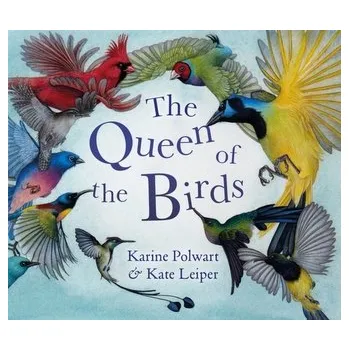 Cestování The Queen of the Birds - Polwart, Karine