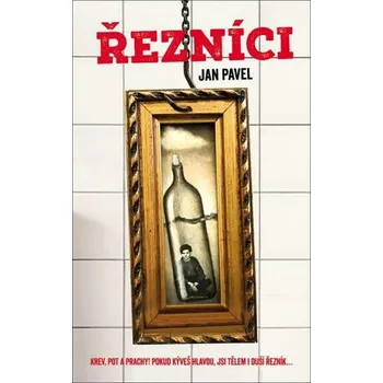Řezníci - Jan Pavel