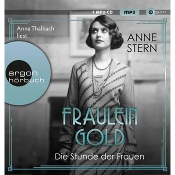 Fräulein Gold. Die Stunde der Frauen - Stern, Anne