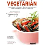 Vegetarián: Všechno co potřebujete vědět o vegetariánství - Aleš Vodička a kol. (2022, pevná)