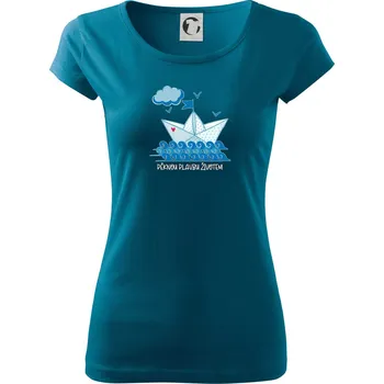 Dámské oblečení Pěknou plavbu životem - Dámské triko Pure - M ( Petrolejová )