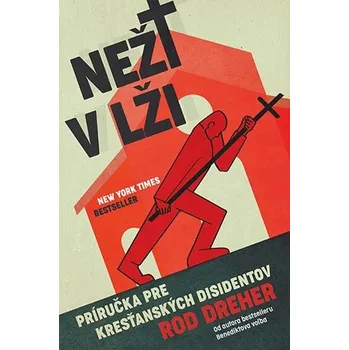 Kniha Neži v lži - Rod Dreher