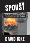 Spoušť: Odhalení lži, která změnila…