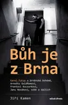 Bůh je z Brna - Jiří Kamen, Karel Fuksa…