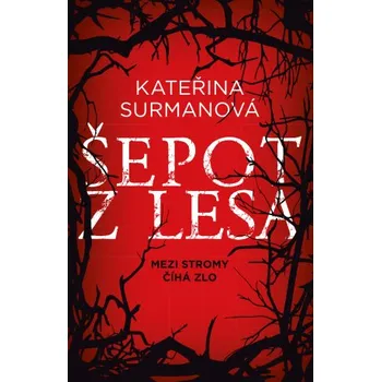 Kniha Šepot z lesa - Kateřina Surmanová (2022) [E-kniha]